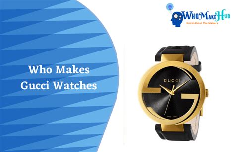 are gucci watches any good|where are Gucci watches made.